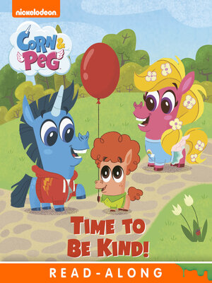 cover image of Time to be Kind! (Corn & Peg)